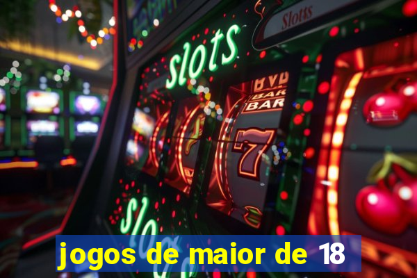 jogos de maior de 18